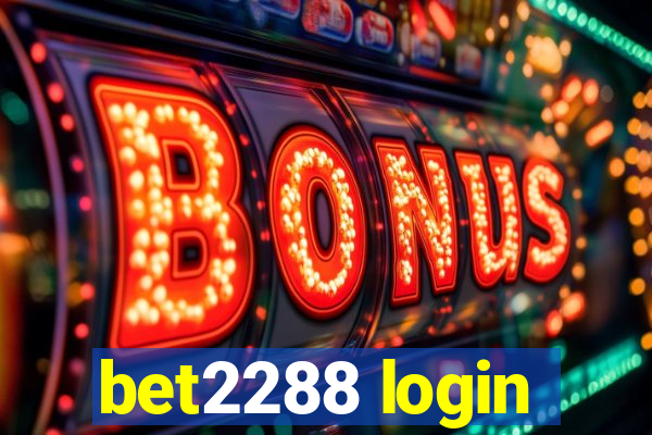 bet2288 login